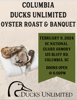 Columbia Ducks Unlimited Annual Oyster Fri Feb 9 2024