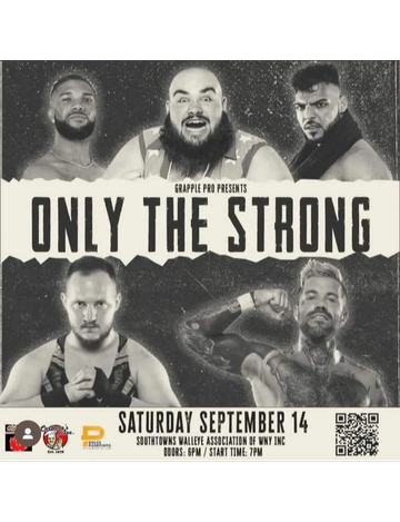 Event Grapple Pro presents "Only The Strong"