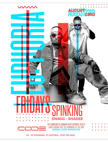 Event Euphoria Fridays DJ Spinking Live At Code Astoria