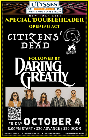 Event Daring Greatly & Citizens' Dead @ Ulysses Folk House