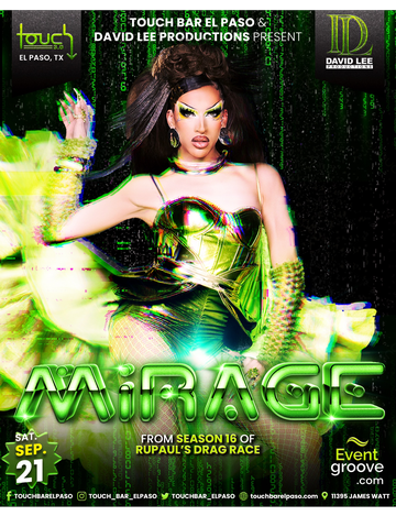 Event Mirage • RuPaul's Drag Race Season 16  Fan Favorite • Live at Touch Bar El Paso