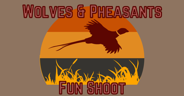 Event Wolves & Pheasants Fun Shoot!