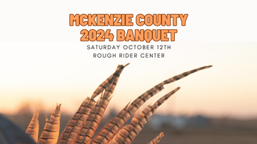 Event McKenzie County 2024 Banquet!