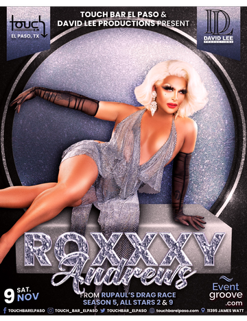 Event Roxxxy Andrews • RuPaul's Drag Race ICON • Live at Touch Bar El Paso 