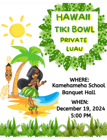 Event Sold Out - Class of 2025 Hawaii Tiki Bowl - Private Luau Tickets