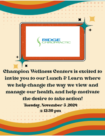 Event Champion Wellness Chiropractic Lunch & Learn (RESIDENTS ONLY)