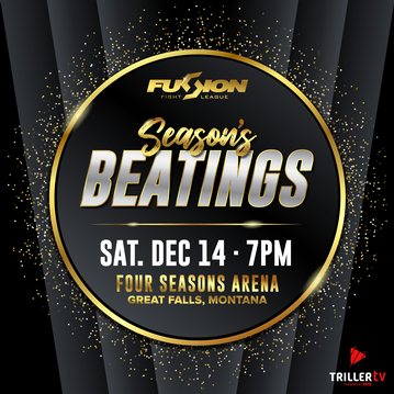 Event Fusion Fight League presents: Season's Beatings