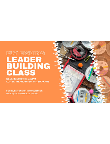 Event Fly Fishing Leader Building Class