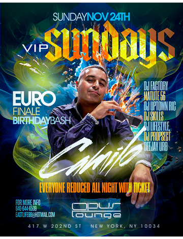 Event VIP Sundays Euro Birthday Bash Finale DJ Camilo Live At Opus Lounge 