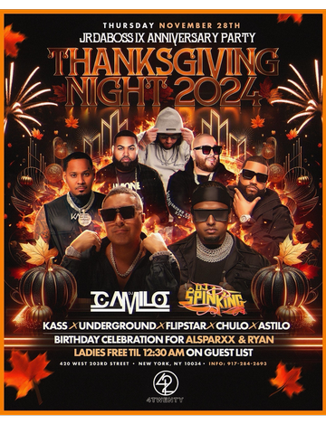 Event Jr Da Boss IX Anniversary Party Thanksgiving Night DJ Camilo Live With DJ Spinking At 420 