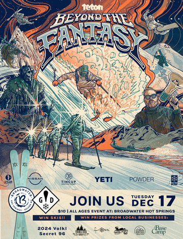 Event Teton Gravity Research Presents-Beyond The Fantasy