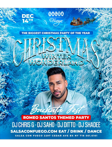 Event Christmas Winter Wonderland Bachata Fest Romeo Santos Themed Party At Salsa Con Fuego