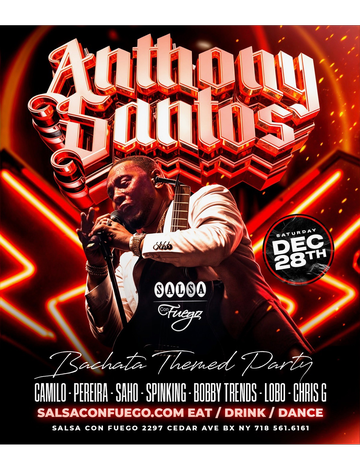 Event Anthony Santos Bachata Theme Party DJ Spinking Live At Salsa Con Fuego