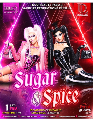 Event Sugar & Spice • Iconic Duo from RuPaul's Drag Race Season 15 • Live at Touch Bar El Paso