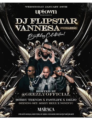 Event Uptown Wednesdays DJ Flipstar Birthday Bash DJ Bobby Trends Live At Maraca NYC