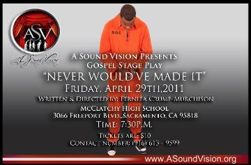 Event "Never Would Have Made It" Gospel  Stage Play