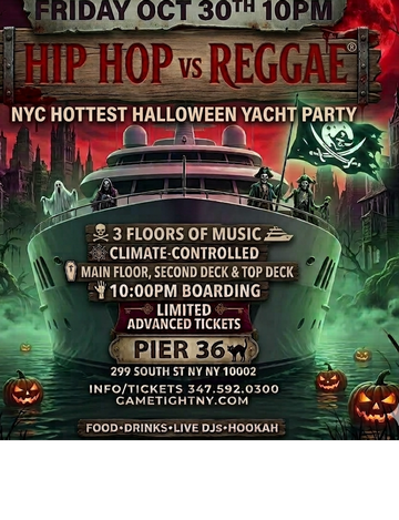 Event NYC FRIDAY HIP HOP VS REGGAE® HALLOWEEN NIGHTMARE AT PIER 36 PARTY CRUISE