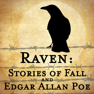 Event Raven:  Stories of Fall and Edgar Allen Poe