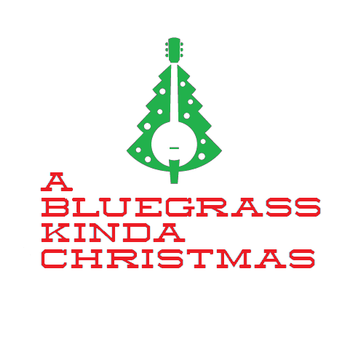 Event A Bluegrass Kinda Christmas Festival