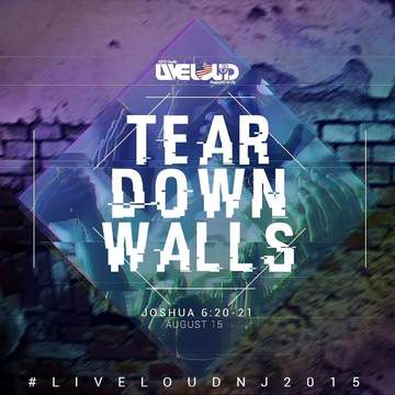 Event LiveLoud NJ: Tear Down Walls