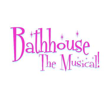 Event Bathhouse: The Musical!
