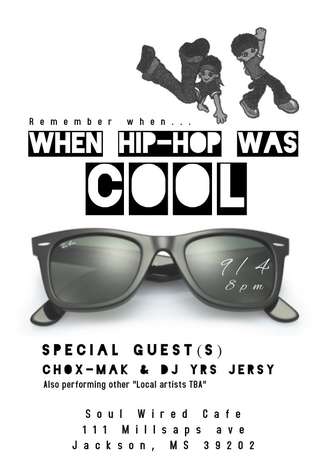 Event Remember When... HIP HOP Was Cool feat. Chox-Mak & DJ Yrs Jerzy