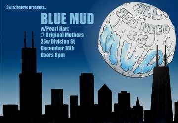 Event BLUE MUD +  PEARL HART