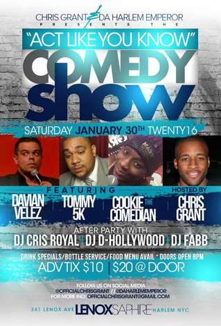 Event The "Act Like You Know Comedy Show" Sweet Sixteen Edition