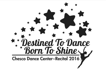 Event Chesco Dance Center's Recital 2016 "Destined to Dance, Born to Shine"