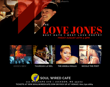 Event Love Jones | Best Hate/Best Love "NeoSoul & Poetry" Edition