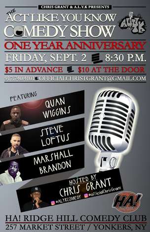 Event The "Act Like You Know Comedy Show" ONE YEAR ANNIVERSARY