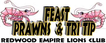 Event Redwood Empire Lions Club PRAWNS & BBQ Tri Tip Feast and AUCTION