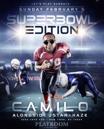 Event Let's Play Sundays Super Bowl Edition DJ Camilo Live At Playroom Lounge NYC