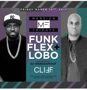Event Mansion Fridays Funk Flex & DJ Lobo Live At Cliff New York