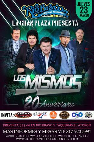 Event " Los Mismos" @ Rio Bravo La Gran Plaza Ft Worth