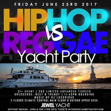 Event Hip Hop Vs. Reggae Yacht Party at Skyport Marina Jewel Yacht NYC