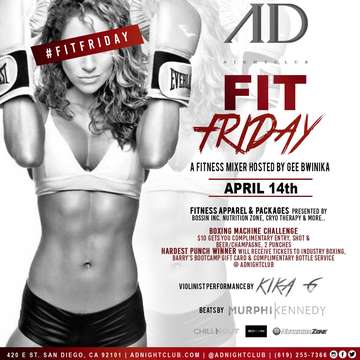 Event FIT Friday  @ AD Nightclub + Hardest Punch Competition W/ Performance by Violinist Kika G