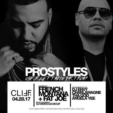 Event DJ Prostyle Birthday Bash Fat Joe & French Montana Live At Cliff New York