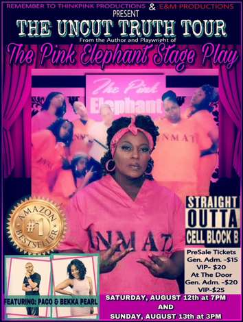 Event The Pink Elephant Stage Play-The Uncut Truth Tour Longview,Texas