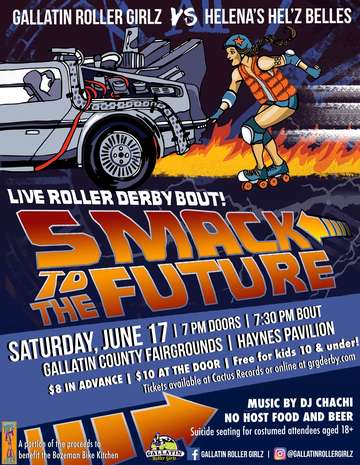 Event Smack to the Future- Gallatin Roller Girlz roller derby bout