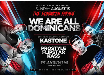 Event Official Domincian Day Parade After Party DJ Prostyle Live At Playroom Lounge NYC