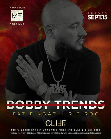 Event Mansion Fridays DJ Bobby Trends Live At Cliff New York