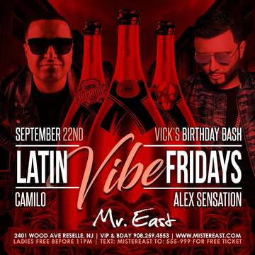 Event Latin Vibe Fridays DJ Camilo Live With Alex Sensation At Mister East