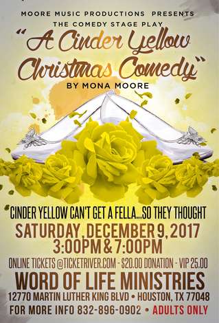 Event "A CINDER YELLOW CHRISTMAS COMEDY"... 3PM AND 7PM SHOWING