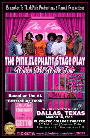 Event The Pink Elephant Stage Play-WatchMeWork Tour- Dallas