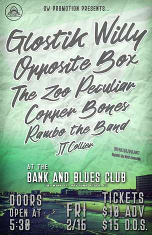 Event Glostik Willy, Opposite Box and More!  At the Bank in Daytona Beach, FL