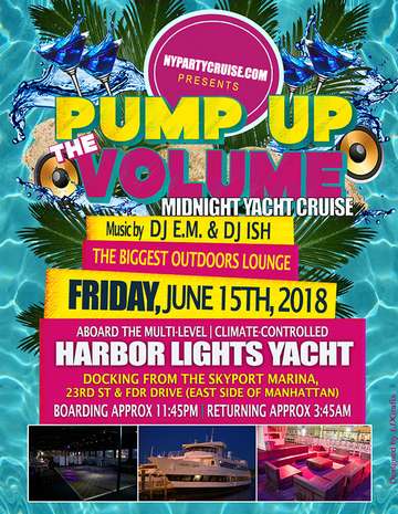 Event Pump Up The Volume Midnight Yacht Cruise