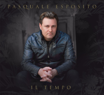 Event Pasquale Esposito ~ "Il Tempo" Concert