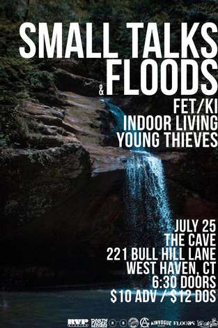 Event Small Talks / Floods / Fet/ki / Indoor Living / Young Thieves