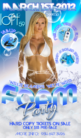 Event Willie Beamin's Wet n Wild Foam Party @ Loft 59